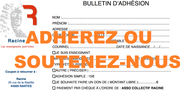 ADHEREZ A RACINE OU SOUTENEZ-NOUS !