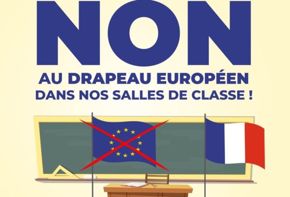 NON au drapeau européen dans nos salles de classe !