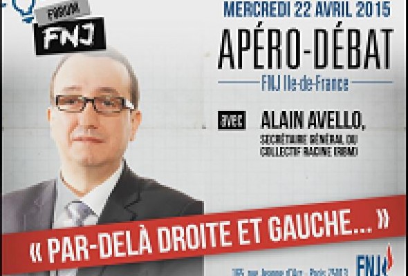 « Par-delà droite et gauche » – apéro-débat avec Alain Avello – Paris, 22 avril 2015