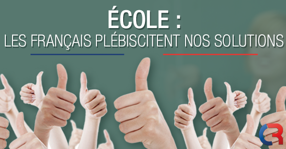 Ecole : les français plébiscitent nos solutions